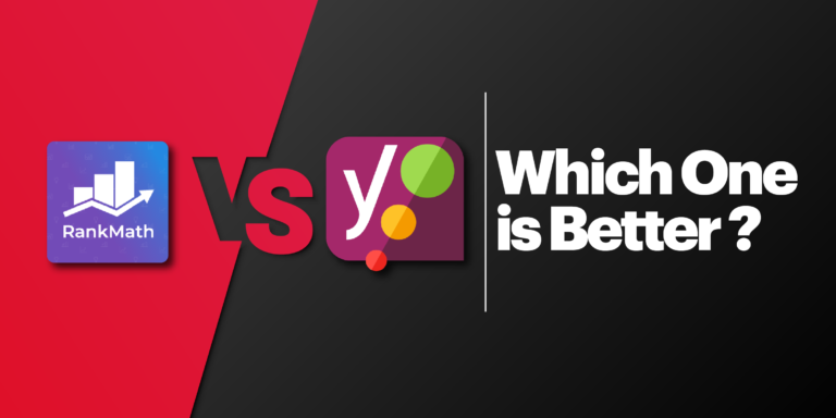 Yoast V/s Rank Math. Which One Is Better For SEO Purpose?